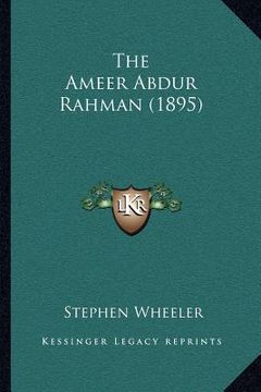 portada the ameer abdur rahman (1895) (en Inglés)