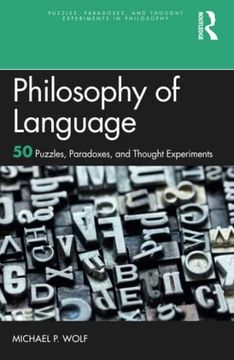portada Philosophy of Language (Puzzles, Paradoxes, and Thought Experiments in Philosophy) (in English)