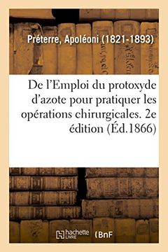 portada De L'emploi du Protoxyde D'azote Pour Pratiquer les Opérations Chirurgicales (Sciences) (en Francés)