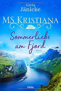 portada Ms Kristiana - Sommerliebe am Fjord: Roman (Auf Fahrt mit der ms Kristiana, Band 1) (en Alemán)