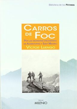 portada Carros de Foc: Por las montañas encantadas de Aigüestortes y Sant Maurici (Biblioteca de los Pirineos)