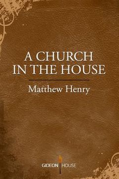 portada A Church in the House (in English)