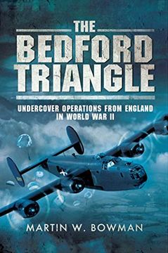 portada The Bedford Triangle: Undercover Operations from England in World War II (in English)