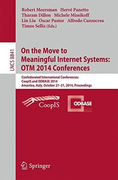portada On the Move to Meaningful Internet Systems: OTM 2014 Conferences: Confederated International Conferences: CoopIS and ODBASE 2014, Amantea, Italy, ... (Lecture Notes in Computer Science)