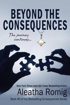 portada Beyond the Consequences: Book 5 of the Consequences series (en Inglés)