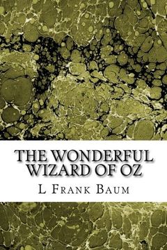 portada The Wonderful Wizard of Oz: (L. Frank Baum Classics Collection) (Oz series) (Volume 1)