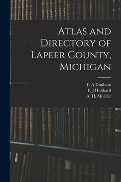 portada Atlas and Directory of Lapeer County, Michigan (en Inglés)