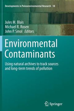 portada Environmental Contaminants: Using Natural Archives to Track Sources and Long-Term Trends of Pollution (en Inglés)