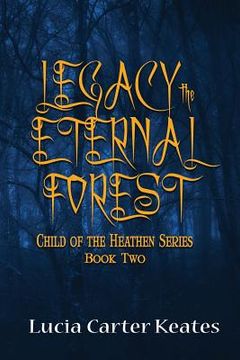 portada Legacy-The Eternal Forest (en Inglés)