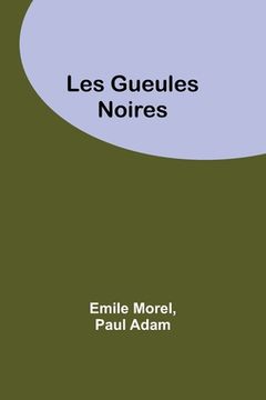 portada Les Gueules Noires (en Francés)