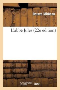 portada L'Abbé Jules (22e Édition) (en Francés)