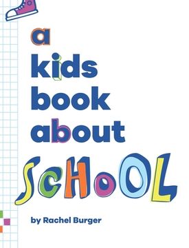 portada A Kids Book About School (en Inglés)