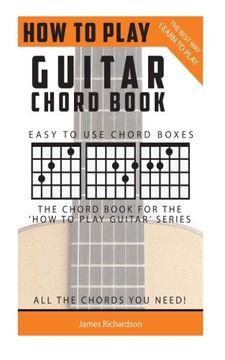 portada How To Play Guitar: Chord Book: The Best Way To Play (en Inglés)