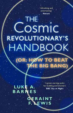 portada The Cosmic Revolutionary's Handbook: (Or: How to Beat the Big Bang) (en Inglés)