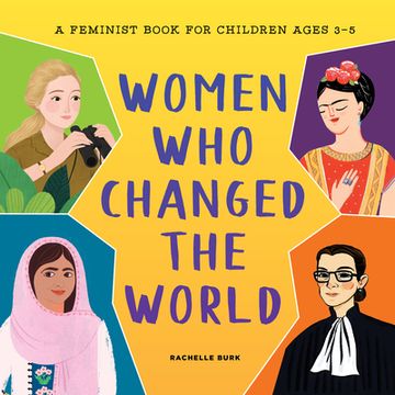 portada Women who Changed the World: A Feminist Book for Children Ages 3-5 (en Inglés)