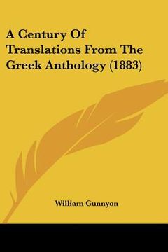 portada a century of translations from the greek anthology (1883) (en Inglés)
