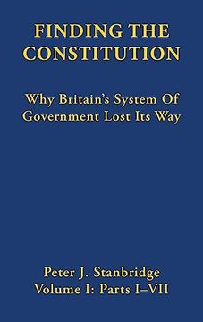 portada Finding the Constitution: Why Britain's System of Government Lost Its Way