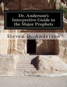 portada Dr. Anderson's Interpretive Guide to the Major Prophets: Isaiah-Daniel (Dr. Anderson's Interpretive Guide to the Bible) (Volume 4)