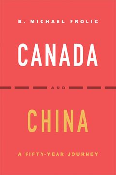 portada Canada and China: A Fifty-Year Journey (in English)