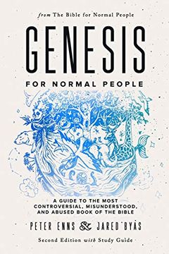 portada Genesis for Normal People: A Guide to the Most Controversial, Misunderstood, and Abused Book of the Bible (Second Edition w (en Inglés)