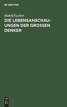 portada Die Lebensanschauungen der Grossen Denker (German Edition) [Hardcover ] (en Alemán)