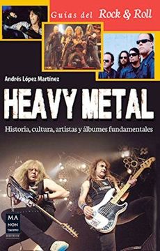 portada Heavy Metal: Historia, Cultura, Artistas y Álbumes Fundamentales (in Spanish)