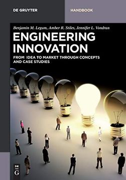 portada Engineering Innovation: From Idea to Market Through Concepts and Case Studies (de Gruyter Textbook) 