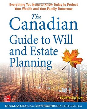 portada The Canadian Guide to Will and Estate Planning: Everything You Need to Know Today to Protect Your Wealth and Your Family Tomorrow Fourth Edition