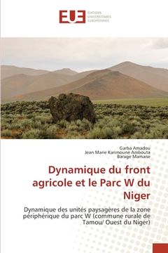 portada Dynamique du front agricole et le Parc W du Niger (en Francés)