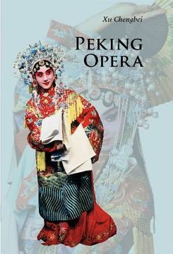 portada Peking Opera 3rd Edition Paperback (Introductions to Chinese Culture) (en Inglés)
