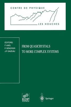 portada from quasicrystals to more complex systems: les houches school, february 23 - march 6, 1998 (en Inglés)