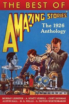 portada The Best of Amazing Stories: The 1926 Anthology (en Inglés)