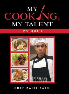 portada My Cooking, My Talent: Volume I (en Inglés)