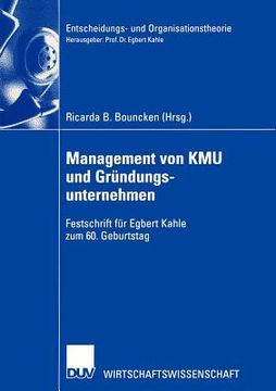 portada Management Von Kmu Und Gründungsunternehmen: Festschrift Für Egbert Kahle Zum 60. Geburtstag (in German)
