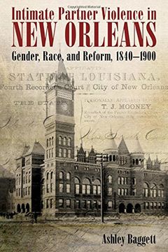 portada Intimate Partner Violence in New Orleans: Gender, Race, and Reform, 1840-1900