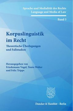 portada Korpuslinguistik Im Recht: Theoretische Uberlegungen Und Fallstudien (en Alemán)