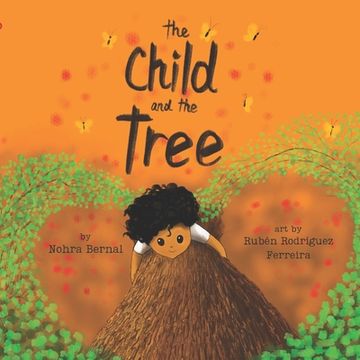 portada The Child and the Tree: A Tale for Better Times (en Inglés)