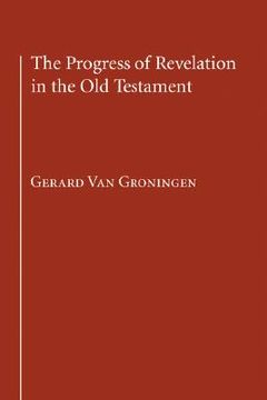 portada the progress of revelation in the old testament (in English)