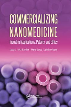 portada Commercializing Nanomedicine: Industrial Applications, Patents, and Ethics (en Inglés)