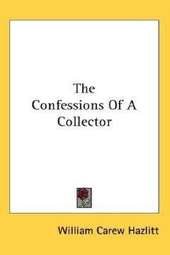 portada the confessions of a collector (en Inglés)