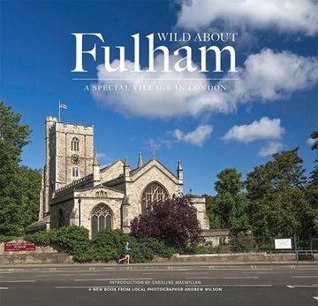 portada Wild About Fulham: A Special Village in London