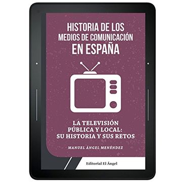 portada La TV pública y local en España: Su historia y sus retos en su 61 aniversario (Spanish Edition)