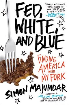 portada Fed, White, and Blue: Finding America With my Fork 
