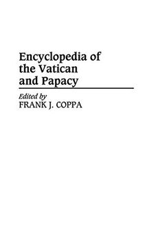 portada Encyclopedia of the Vatican and Papacy (en Inglés)