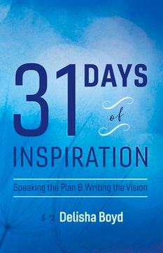 portada 31 Days of Inspiration: Speaking the Plan & Writing the Vision Volume 1