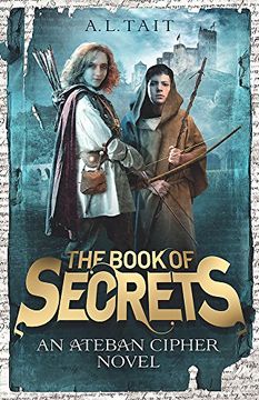 portada The Book of Secrets: The Ateban Cipher Book 1 - an Adventure for Fans of Emily Rodda and Rick Riordan (en Inglés)