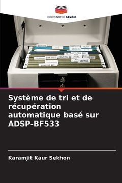 portada Système de tri et de récupération automatique basé sur ADSP-BF533 (en Francés)