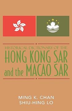 portada historical dictionary of the hong kong sar and the macao sar (en Inglés)