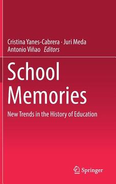 portada School Memories: New Trends in the History of Education (in English)
