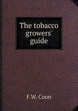 portada The Tobacco Growers' Guide